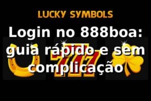 Login no 888boa: guia rápido e sem complicação 🔐